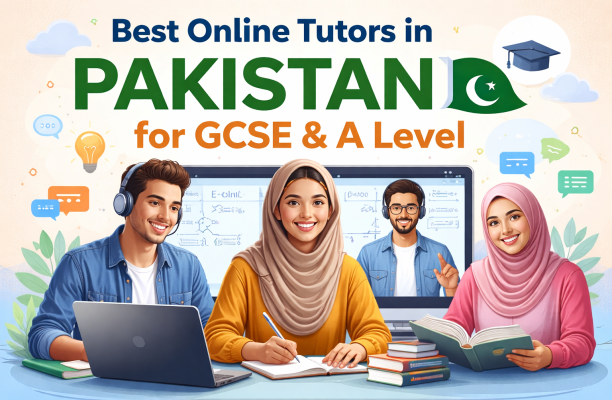 Best Online Tutors in Pakistan for GCSE & A Level | Affordable & Expert Tuition
